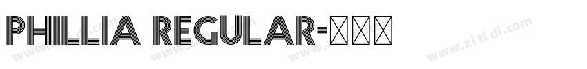 Phillia Regular字体转换 Phillia Regular字体转换